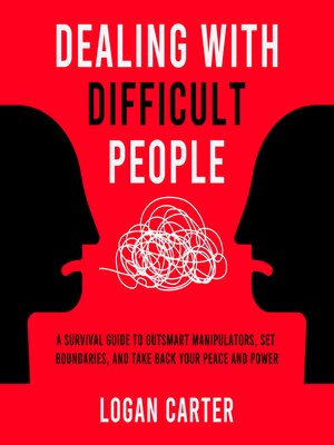 cover image of Dealing With Difficult People